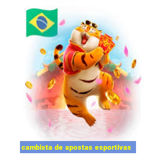 cambista de apostas esportivas